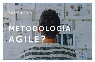 ¿Qué es la metodología AGILE?