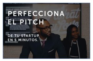 Cómo mejorar el pitch de tu startup