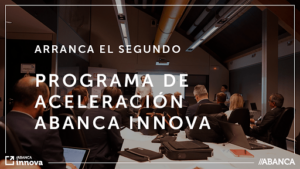 Segundo programa de aceleración de startups