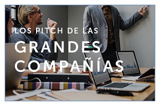 Los pitch de las grandes compañías