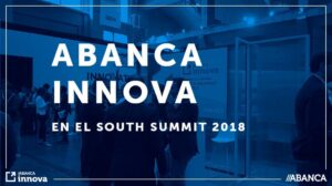 ABANCA innova en el South Summit