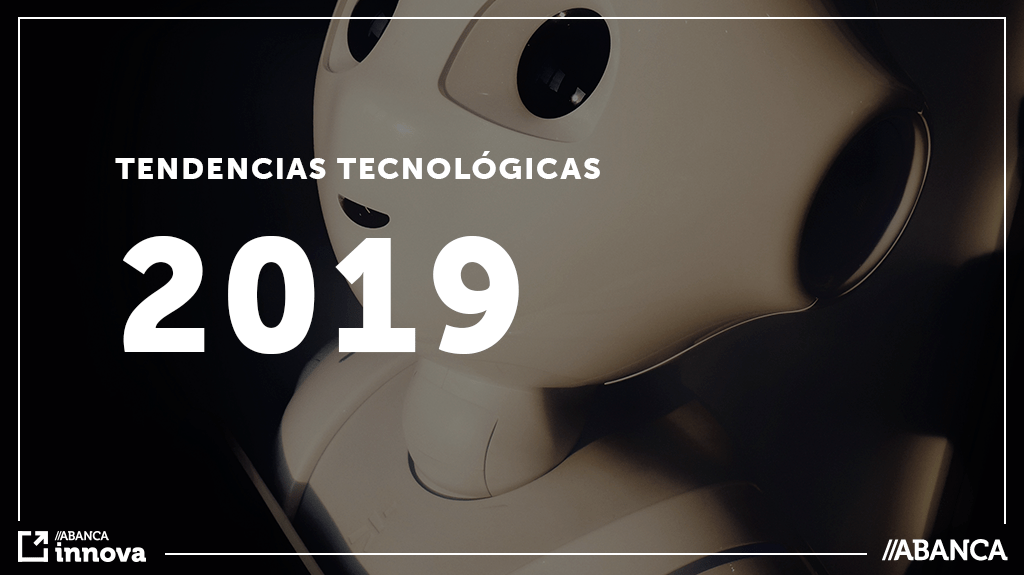 13-12-18 Tendencias tecnologicas 2019