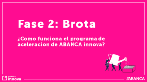 Fase 2 Conoce como funciona la fase Brota