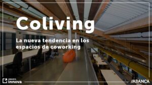 El coliving es una de las nuevas tendencias dentro de los espacios de coworking. Compartir vida y trabajo en un mismo espacio. Descúbrelo