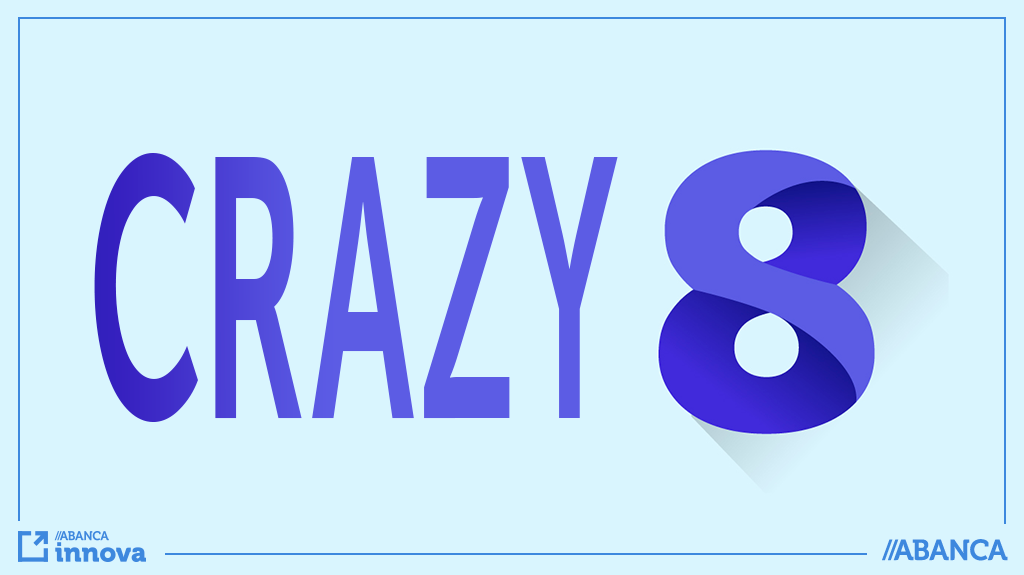 Crazy 8's Prototipando 8 ideas en 8 minutos