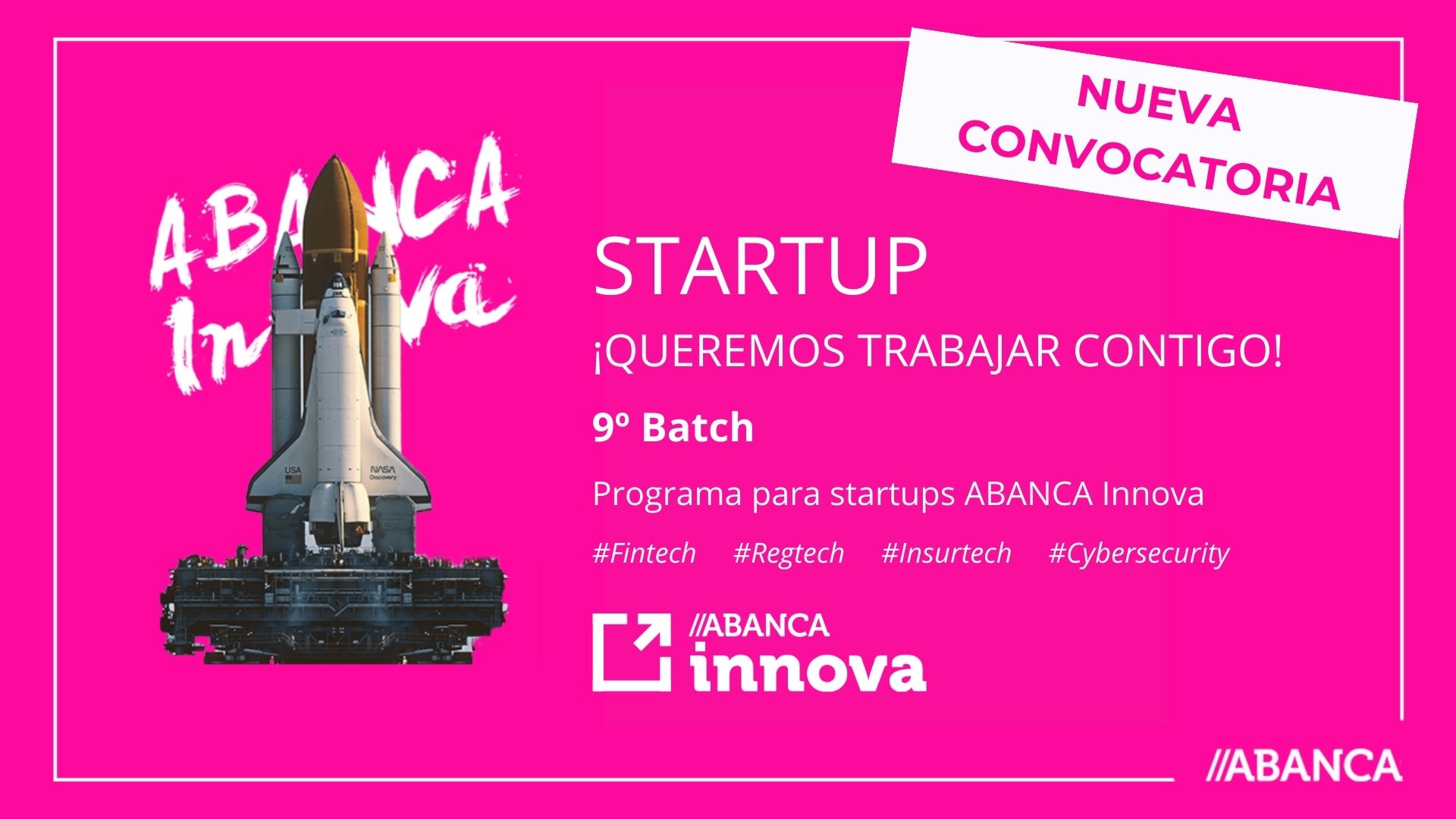 ABANCA Innova se pone en modo «busca y captura» de proyectos innovadores para la 9ª edición de su Programa para Startups