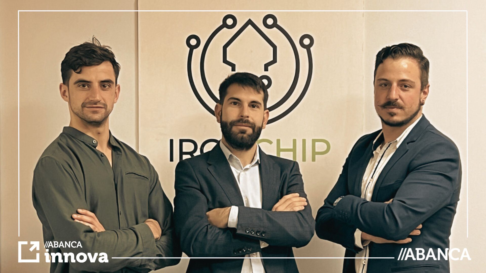 Entrevista a Ironchip, startup de la 5ª edición del Programa para Startups de ABANCA Innova